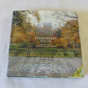 'STRAWBERRY FIELDS, Central Park's Memorial To John Lennon', hard-cover Book