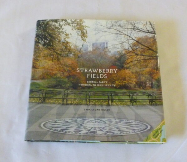 'STRAWBERRY FIELDS, Central Park's Memorial To John Lennon', hard-cover Book